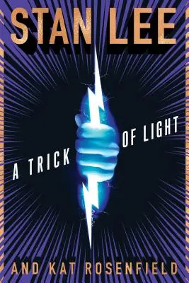 Svetelný trik: Spojenectvá Stana Leeho - A Trick of Light: Stan Lee's Alliances