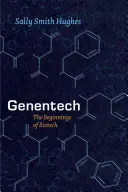 Genentech: Začiatky biotechnológií - Genentech: The Beginnings of Biotech