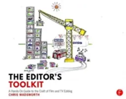 Súbor nástrojov redaktora: Praktický sprievodca filmovým a televíznym strihom - The Editor's Toolkit: A Hands-On Guide to the Craft of Film and TV Editing