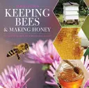Chov včiel a výroba medu: 2. vydanie - Keeping Bees and Making Honey: 2nd Edition