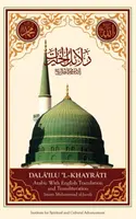 Dala'il Al-Khayrat (arabský originál, transliterácia a preklad do slovenčiny) - Dala'il Al-Khayrat (Original Arabic, Transliteration and Translation to English)