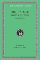 Rímske dejiny, zväzok I: knihy 1-11 - Roman History, Volume I: Books 1-11