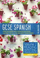 GCSE španielčina podľa RSL - 2. diel: Čítanie, písanie, preklad - GCSE Spanish by RSL - Volume 2: Reading, Writing, Translation