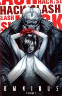 Hack/Slash Omnibus, zväzok 5 - Hack/Slash Omnibus Volume 5
