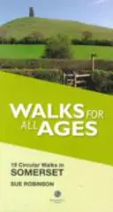 Prechádzky pre všetky vekové kategórie Somerset - 19 okružných prechádzok - Walks for All Ages Somerset - 19 Circular Walks