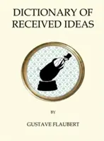 Slovník prijatých myšlienok - The Dictionary of Received Ideas