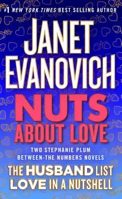 Blázni o láske: (Dva romány v jednom!) - Nuts about Love: The Husband List and Love in a Nutshell (Two Novels in One!)
