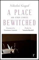 Miesto očarené a iné príbehy - A Place Bewitched and Other Stories