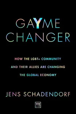 Gayme Changer: Ako komunita Lgbt+ a jej spojenci menia globálne hospodárstvo - Gayme Changer: How the Lgbt+ Community and Their Allies Are Changing the Global Economy