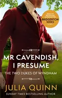 Pán Cavendish, predpokladám - od autora bestselleru Bridgerton - Mr Cavendish, I Presume - by the bestselling author of Bridgerton