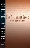 Novozákonná gréčtina pre začiatočníkov - New Testament Greek for Beginners
