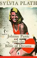 Johnny Panic a Biblia snov - a iné prózy - Johnny Panic and the Bible of Dreams - and other prose writings