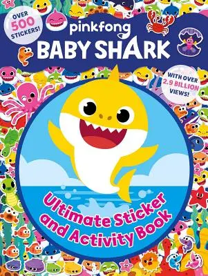 Baby Shark: Žraločí samolepky a aktivity (Ultimate Sticker and Activity Book) - Baby Shark: Ultimate Sticker and Activity Book