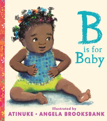 B je pre dieťa - B Is for Baby