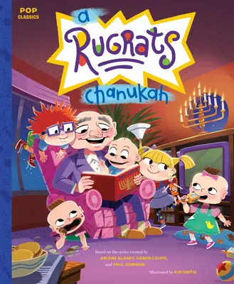 Rugrats Chanukah: Klasická ilustrovaná kniha príbehov - A Rugrats Chanukah: The Classic Illustrated Storybook