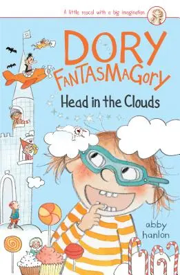 Dory Fantasmagory: Hlava v oblakoch - Dory Fantasmagory: Head in the Clouds