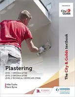 City & Guilds Textbook: Omietanie pre úroveň 1 a 2 - City & Guilds Textbook: Plastering for Levels 1 and 2