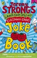 Kniha vtipov o chaose v triede od Jeremyho Stronga - Jeremy Strong's Laugh-Your-Socks-Off Classroom Chaos Joke Book
