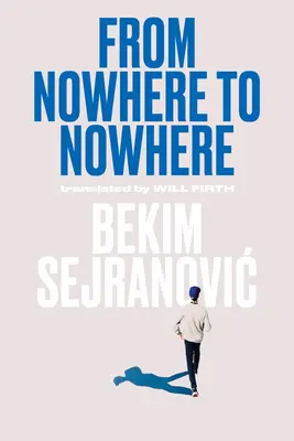 Odnikiaľ nikam - From Nowhere to Nowhere