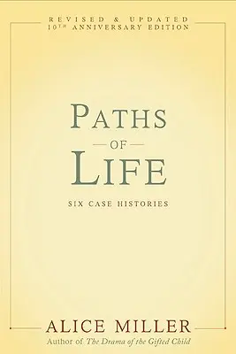 Cesty života: Šesť kazuistík - Paths of Life: Six Case Histories