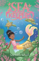 Strážcovia mora: Škola morských korytnačiek - kniha 4 - Sea Keepers: Sea Turtle School - Book 4
