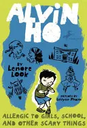 Alvin Ho: Alergický na dievčatá, školu a iné strašidelné veci - Alvin Ho: Allergic to Girls, School, and Other Scary Things