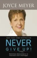 Nikdy sa nevzdávaj - Never Give Up