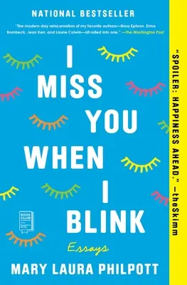 Chýbaš mi, keď mrknem: Eseje - I Miss You When I Blink: Essays