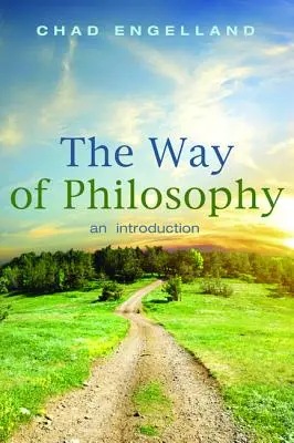 The Way of Philosophy: Úvod do filozofie - The Way of Philosophy: An Introduction