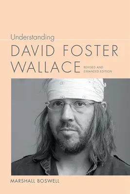 Porozumieť Davidovi Fosterovi Wallaceovi - Understanding David Foster Wallace
