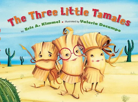 Tri malé tamales - The Three Little Tamales
