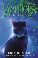 Bojovníci: Záveje: Zázračný príkaz (Warriors: Úsvit klanov #3: Prvá bitka - Warriors: Dawn of the Clans #3: The First Battle