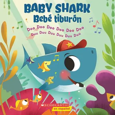 Baby Shark/Beb Tiburn: Doo Doo Doo Doo Doo Doo/Duu Duu Duu Duu Duu Duu Duu - Baby Shark/Beb Tiburn: Doo Doo Doo Doo Doo Doo/Duu Duu Duu Duu Duu Duu