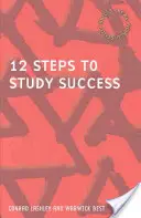 12 krokov k študijnému úspechu (Lashley Conrad (Leeds Metropolitan University)) - 12 Steps to Study Success (Lashley Conrad (Leeds Metropolitan University))