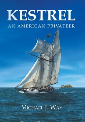 Kestrel: Americký súkromník - Kestrel: An American Privateer