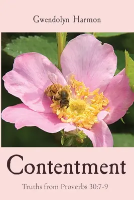 Spokojnosť: Pravdy z Prísloví 30, 7-9 - Contentment: Truths from Proverbs 30:7-9