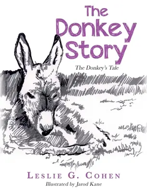 Príbeh osla: Príbeh osla - The Donkey Story: The Donkey's Tale