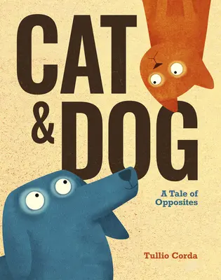 Mačka a pes: Príbeh protikladov - Cat and Dog: A Tale of Opposites