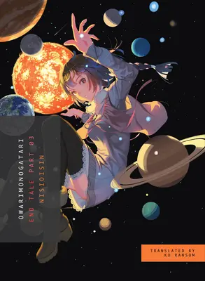 Owarimonogatari, časť 3: Príbeh o konci - Owarimonogatari, Part 3: End Tale