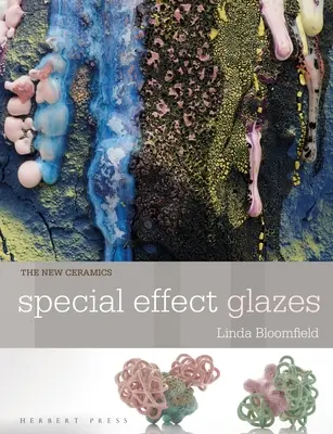 Nová keramika: Špeciálne efektové glazúry - New Ceramics: Special Effect Glazes