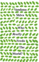 Kto skutočne živí svet? - Who Really Feeds the World?