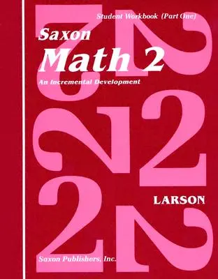 Saxon Math 2 Set: Prírastkový vývoj [s tabuľkami] - Saxon Math 2 Set: An Incremental Development [With Charts]
