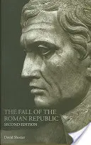 Pád Rímskej republiky - The Fall of the Roman Republic