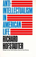 Antiintelektualizmus v americkom živote - Anti-Intellectualism in American Life