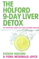 9-dňová detoxikácia pečene - Definitívna detoxikačná diéta, ktorá prináša výsledky - 9-Day Liver Detox - The definitive detox diet that delivers results