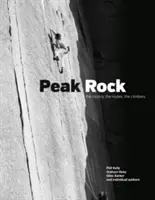 Vrcholová skala - história, cesty, horolezci - Peak Rock - The history, the routes, the climbers