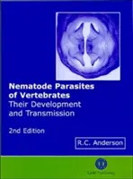 Nematódoví paraziti stavovcov: Ich vývoj a prenos - Nematode Parasites of Vertebrates: Their Development and Transmission