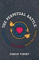 Večný boj: Svet, telo a diabol - The Perpetual Battle: The World, the Flesh and the Devil