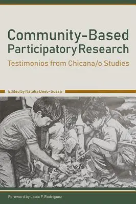 Výskum založený na účasti komunity: Svedectvá zo štúdií Chicana/O - Community-Based Participatory Research: Testimonios from Chicana/O Studies