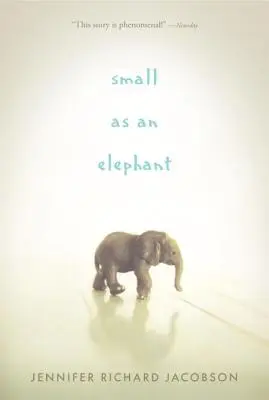 Malý ako slon - Small as an Elephant